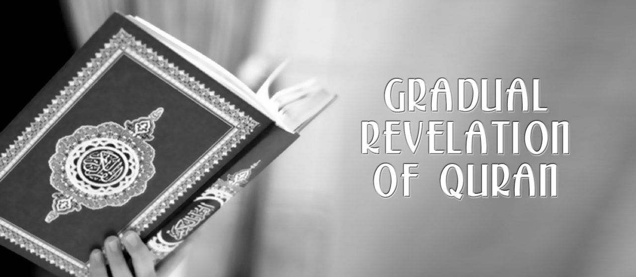 The Wisdom behind Gradual Revelation of Quran  | Jannat Al Quran