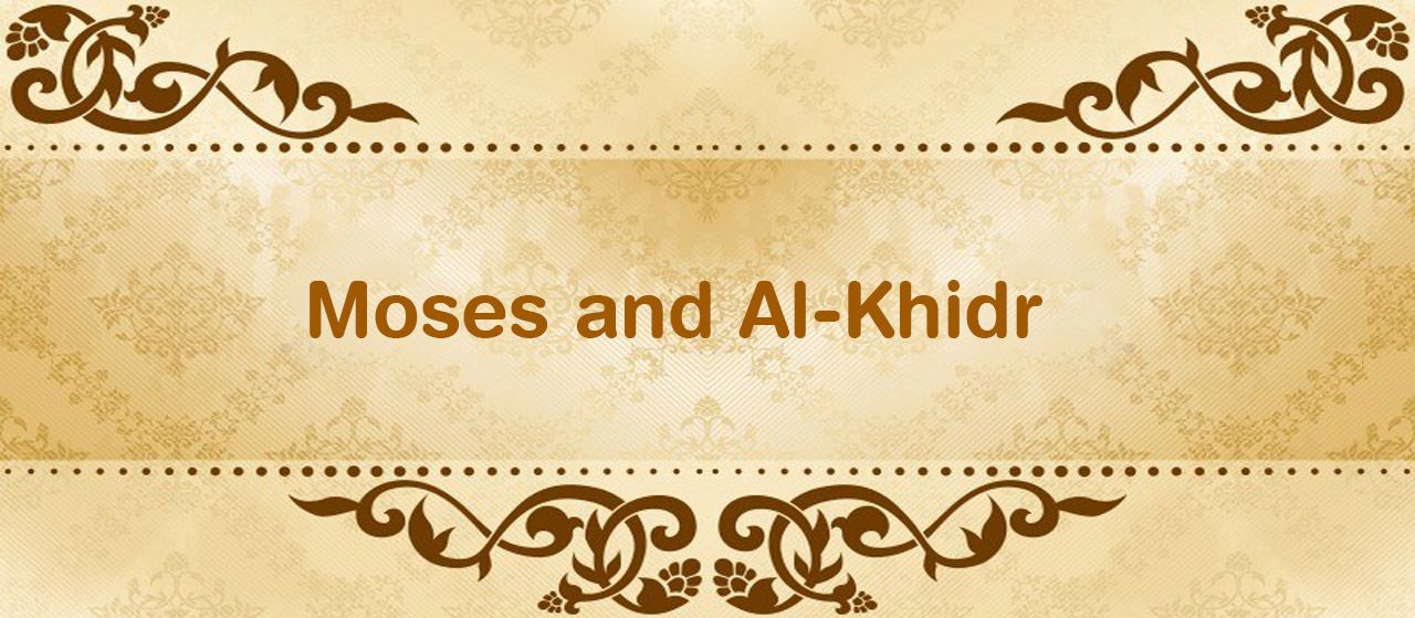 Moses and Al-Khidr