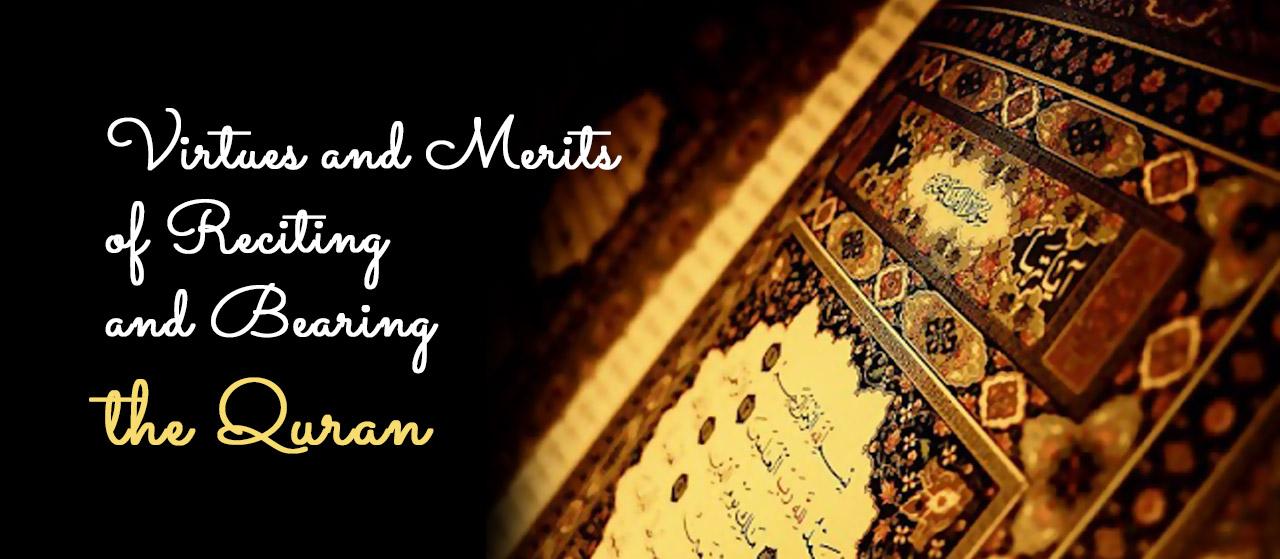 Virtues and Merits of Reciting Quran | Bearing the Quran | Jannat Al Quran