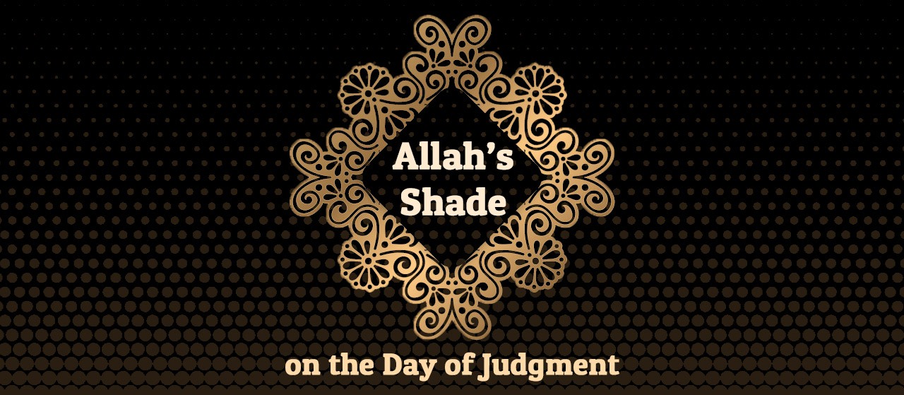 Allah's Shade on the day of Judgment | Jannat Al Quran