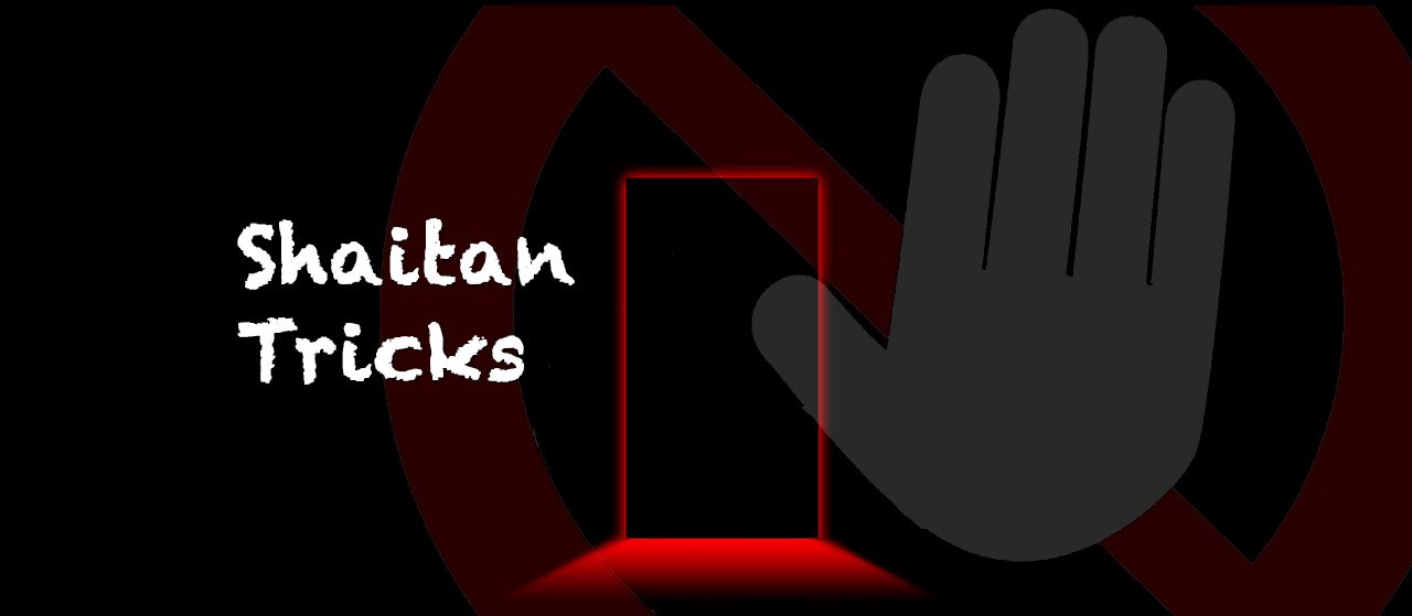 Shaitan Tricks | Jannat Al Quran