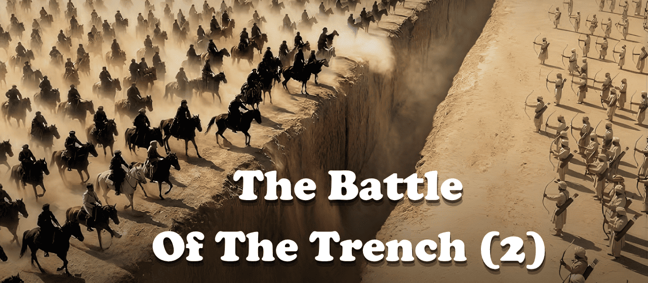 Battle of the Trench siege of Madinah